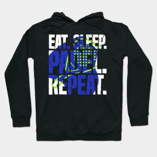 Eat Sleep Padel Repeat Sports Game Fan Hoodie